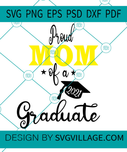 proud mom of a 2021 graduate SVG
