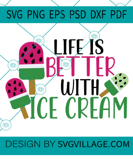 LIFE IS BETTER WITH ICE CREAM SVG
