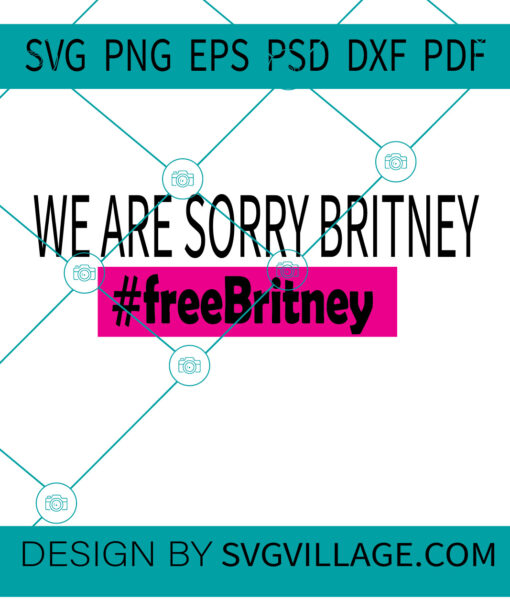 We Are Sorry Britney SVG