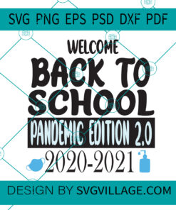 WELCOME TO SCHOOL PANDEMIC EDITION 2.0 SVG