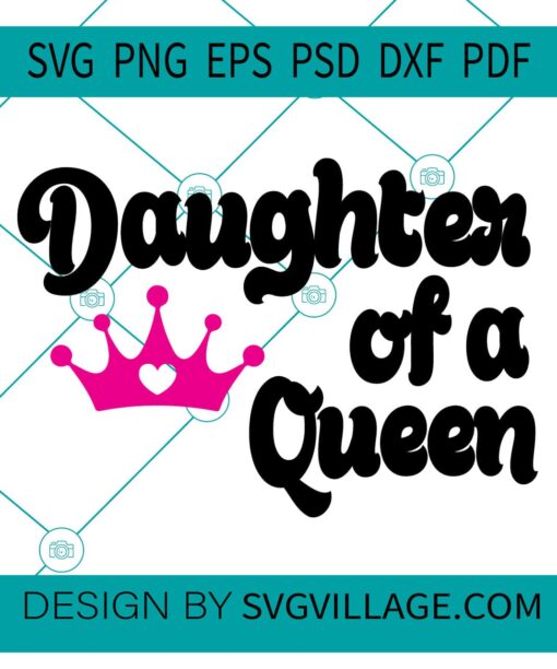 daughter of a queen SVG