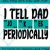 i tell dad jokes periodically SVG