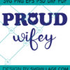 proud wifey SVG