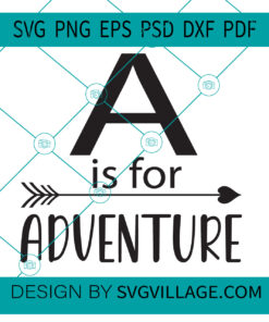 A is for Adventure SVG