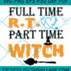 FULL TIME R.T. NURSE PART TIME WITCH SVG
