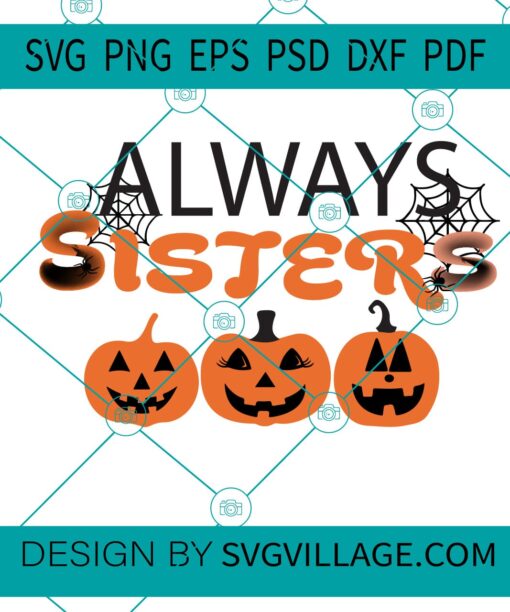 always sisters SVG