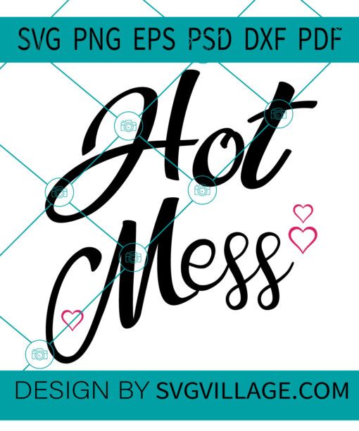 hot mess SVG