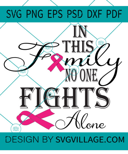in this family no one fights alone SVG