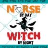 nurse by day witch by night SVG