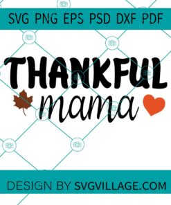 thankful mama SVG