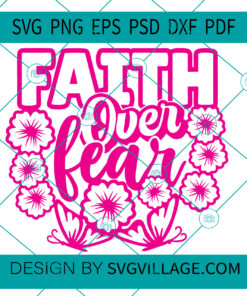 Faith Over Fear SVG