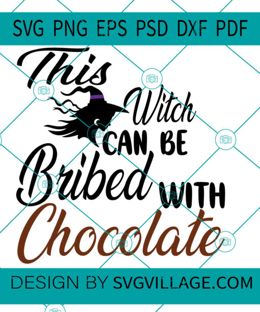 This Witch Can Be Bribed With Chocolate SVG