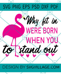 Why Try Fit In When You Were Born To Stand Out SVG