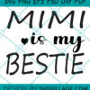 mimi is my bestie SVG
