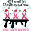 All I Want For Christmas Is A Cure SVG