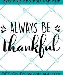 Always Be Thankful SVG