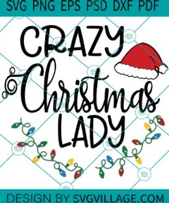 Crazy Christmas Lady SVG