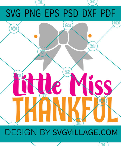 Little Miss Thankful SVG