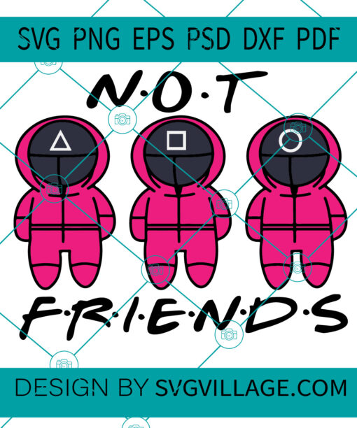 Not Friends Squid Game Characters SVG
