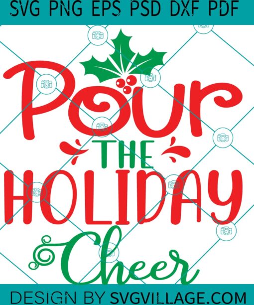 Pour The Holiday Cheer SVG