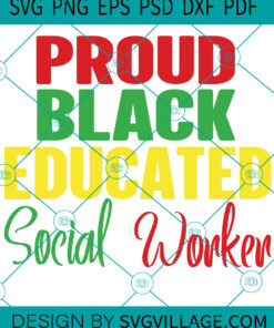 Proud Black Educated Social Worker SVG