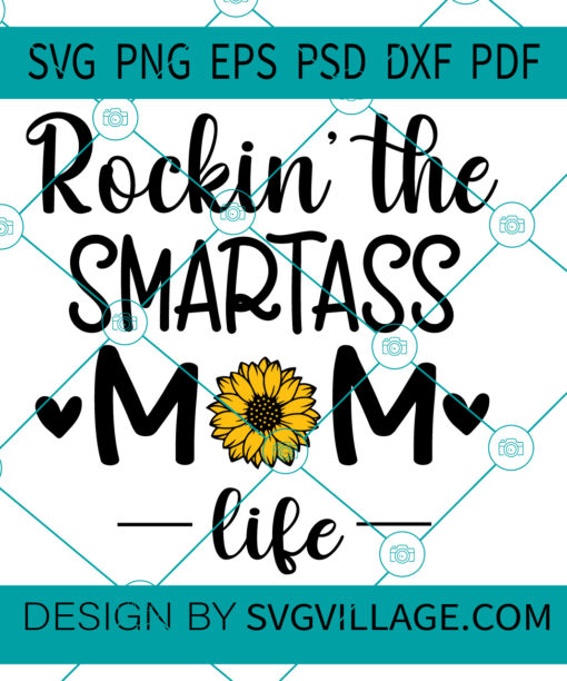 Rockin' The Smartass Mom Life SVG