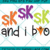 Sksksk And I Boo SVG