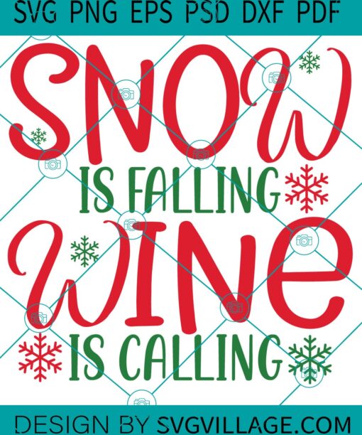 Snow Is Falling Wine Is Calling SVG
