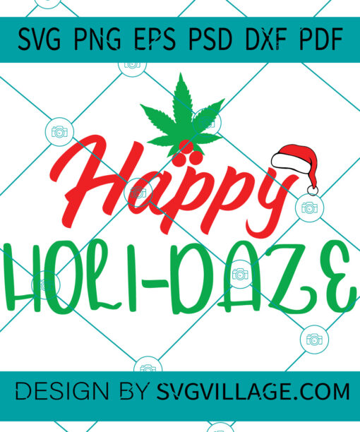 Happy Holidaze SVG