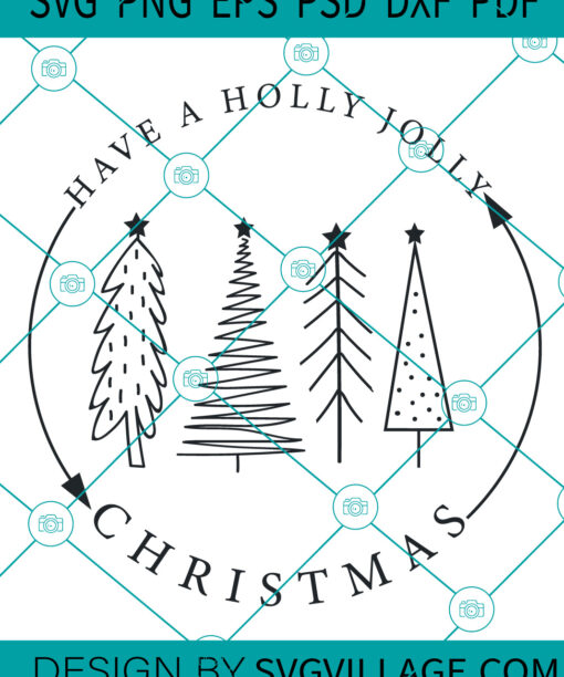 Have A Holly Jolly Christmas SVG