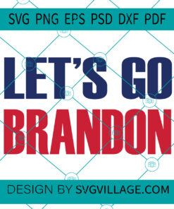 Let's Go Brandon SVG
