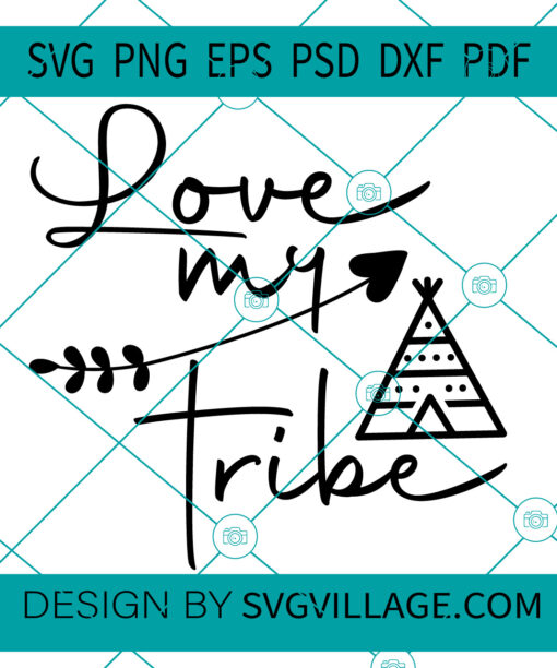 Love My Tribe SVG