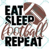 Eat Sleep Football Repeat SVG