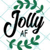 Jolly AF SVG
