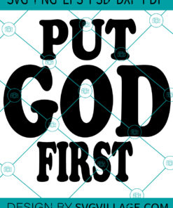 Put God First SVG