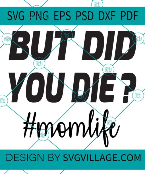 But Did You Die SVG
