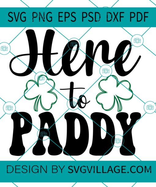 Here To Paddy SVG