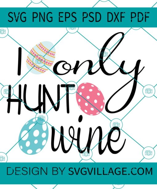 I only Hunt Wine SVG