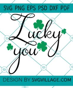 Lucky You SVG