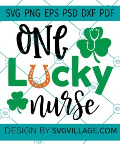 One lucky nurse svg