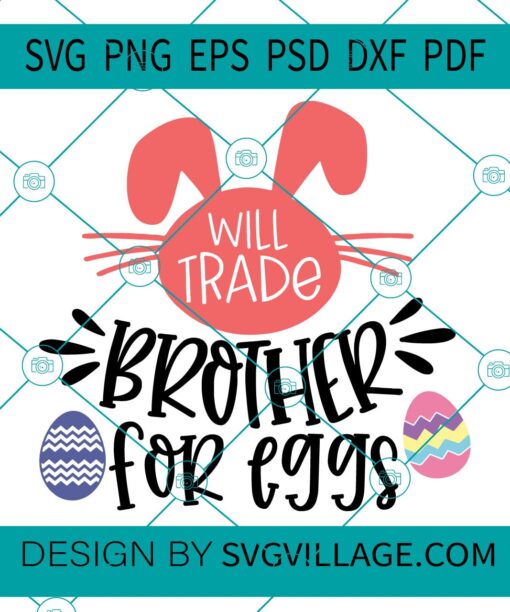 will trade brother for eggs svg