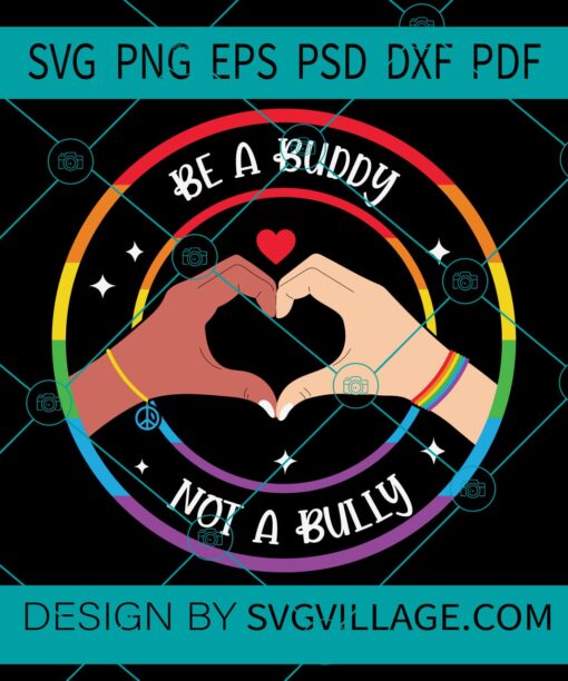 Be A Buddy Not A Bully svg