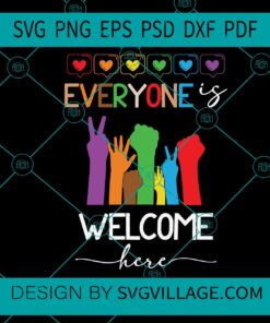 Everyone Is Welcome Here svg