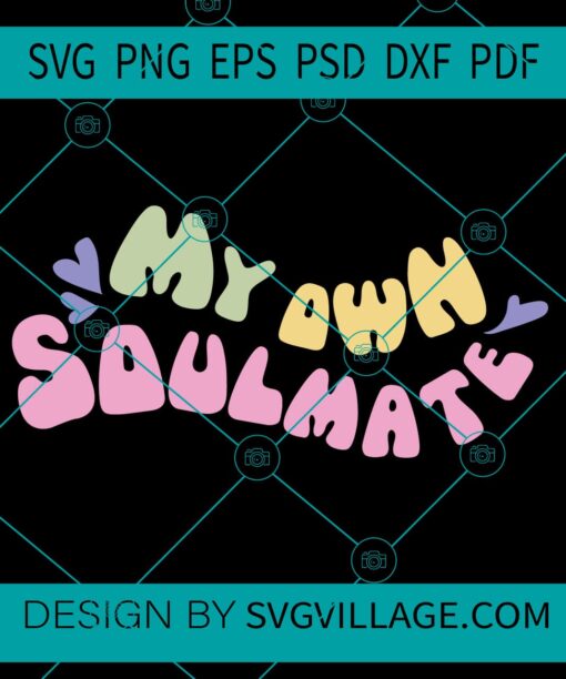 My own soulmate svg