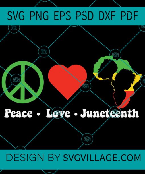 Peace Love Juneteenth svg