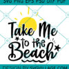 Take Me To The Beach svg