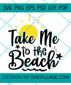 Take Me To The Beach svg