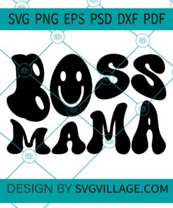 Boss Mama svg