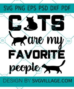 Cats Are My Favorite People svg