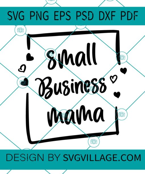 Small Business Mama svg
